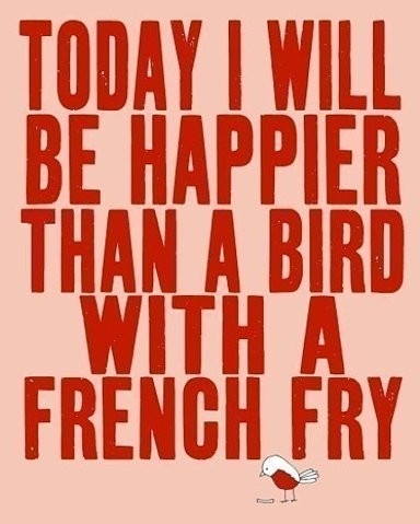 today i will be happier